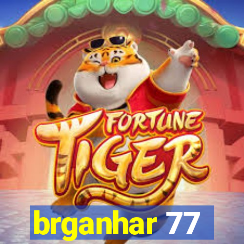 brganhar 77